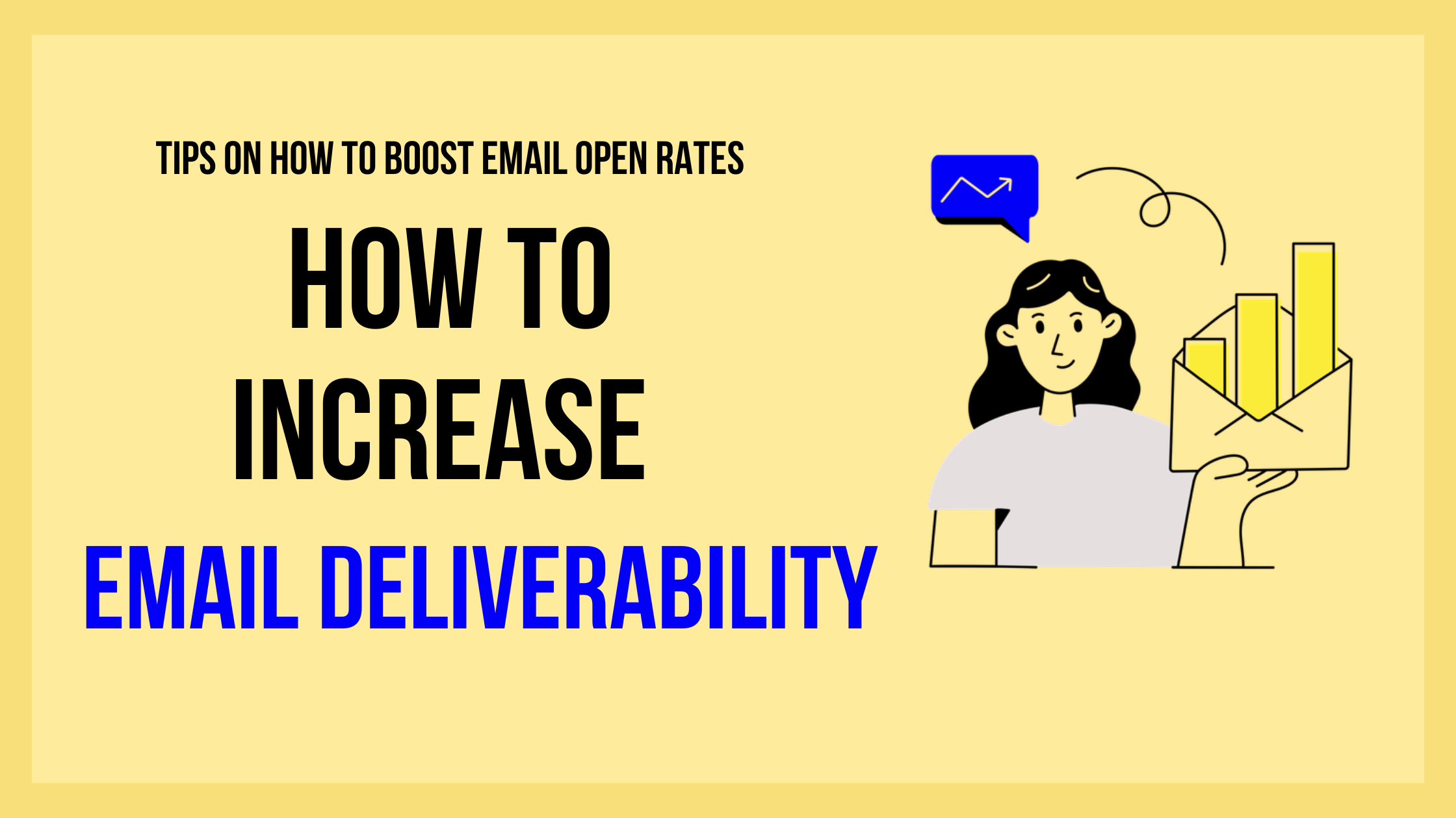 How can I improve my email deliverability?